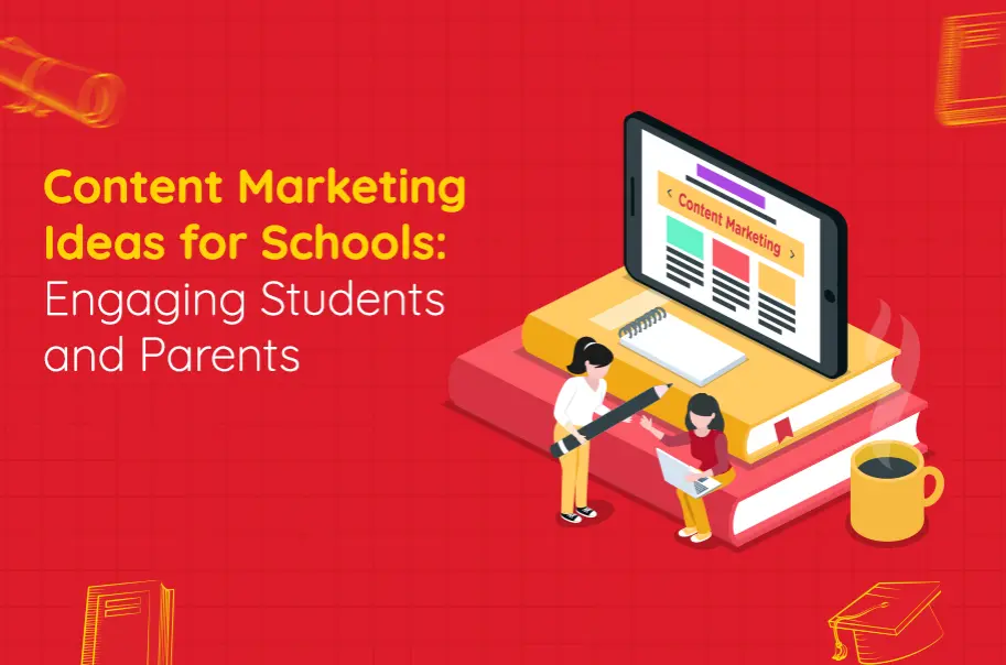 Content Marketing Ideas for Tutors to Engage Parents and Students