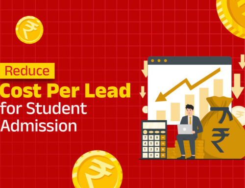 How to Reduce Cost Per Lead (CPL) for Student Admissions