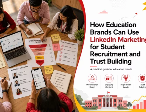 How Education Brands Can Use LinkedIn Marketing for Student Recruitment and Trust Building